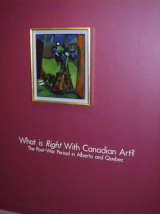 What is Right with Canadian Art?, March 31 – April 28, 2000